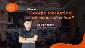 CEO SEOViP chia sẻ "Google Marketing - MỒI NGON KHÓ CƯỠNG" tại sự kiện "Xu Hướng Mua Sắm Thương Mại Điện Tử 2024"